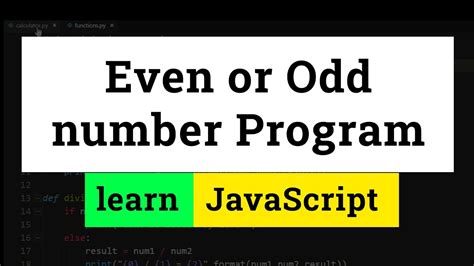 JavaScript Program to Check if a Number is Odd or Even.